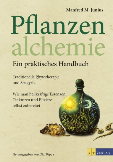 (Bild für) Pflanzenalchemie - ein praktisches Handbuch - zum Schließen ins Bild klicken